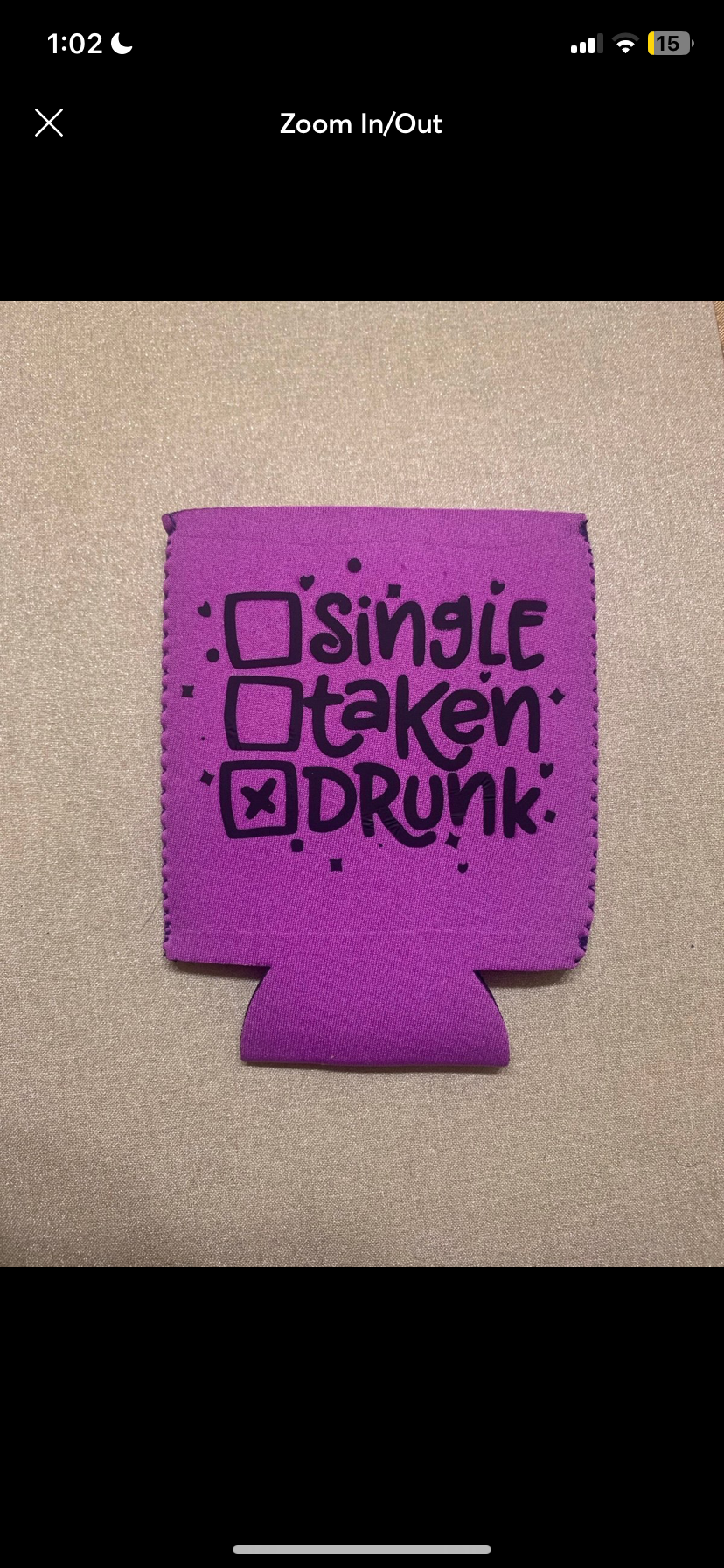 Single, taken, x drunk Fabric Can Cooler