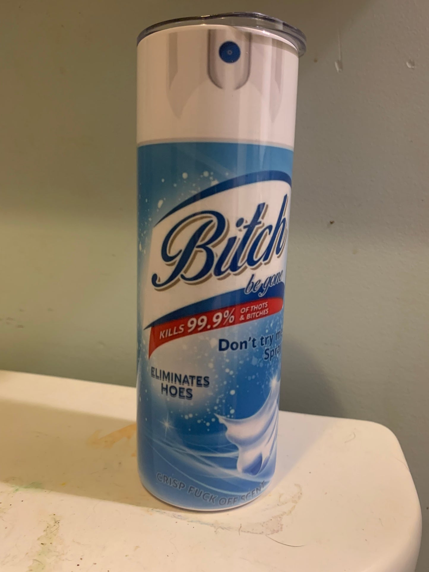 Lysol Bitch Label Tumbler