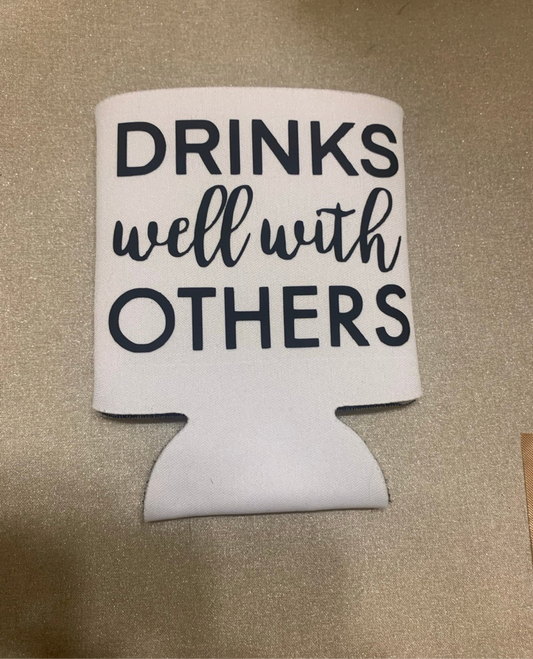 Drinks We’ll With Others Fabric Can Cooler